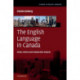 The English Language in Canada: Status, History and Comparative Analysis