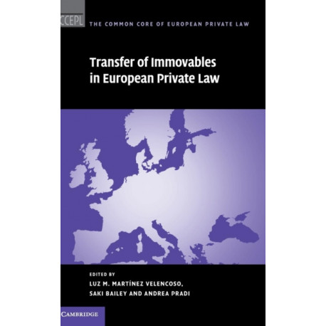 Transfer of Immovables in European Private Law