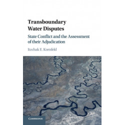 Transboundary Water Disputes: State Conflict and the Assessment of their Adjudication