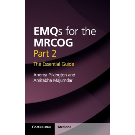 EMQs for the MRCOG Part 2: The Essential Guide