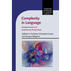 Complexity in Language: Developmental and Evolutionary Perspectives