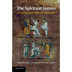 The Spiritual Senses: Perceiving God in Western Christianity