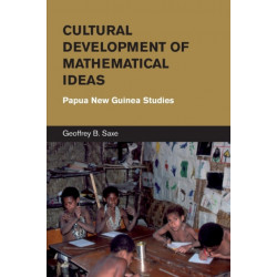 Cultural Development of Mathematical Ideas: Papua New Guinea Studies