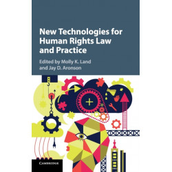 New Technologies for Human Rights Law and Practice