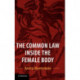 The Common Law Inside the Female Body