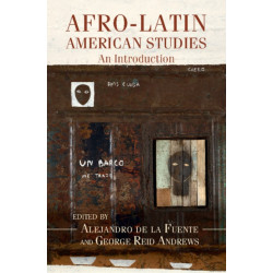 Afro-Latin American Studies: An Introduction