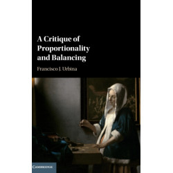 A Critique of Proportionality and Balancing