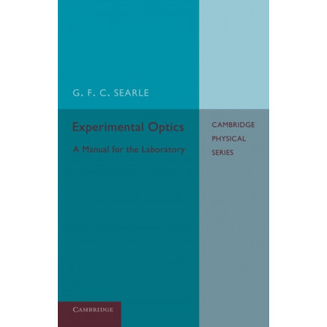 Experimental Optics: A Manual for the Laboratory