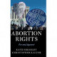 Abortion Rights: For and Against