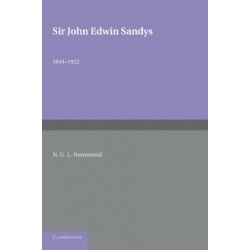 Sir John Edwin Sandys: 1844–1922