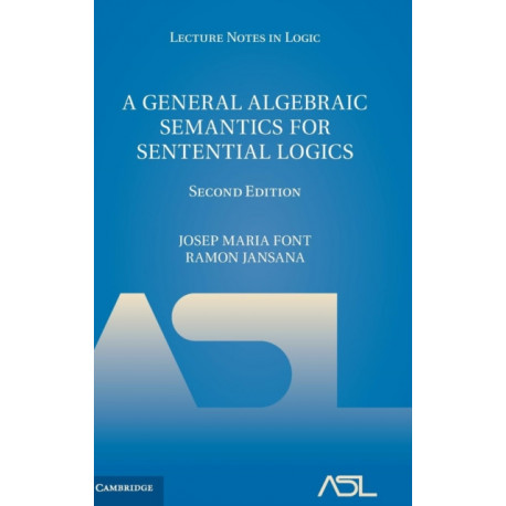 A General Algebraic Semantics for Sentential Logics