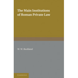 The Main Institutions of Roman Private Law