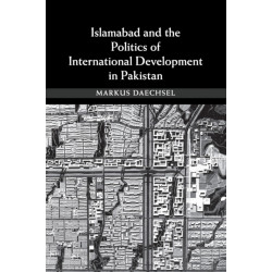 Islamabad and the Politics of International Development in Pakistan