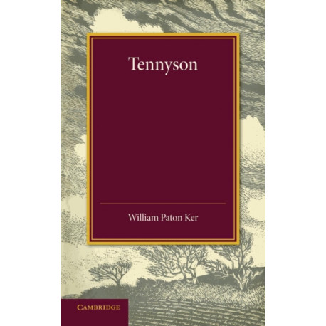 Tennyson: The Leslie Stephen Lecture, 1909