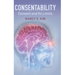 Consentability: Consent and its Limits