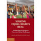 Making Equal Rights Real: Taking Effective Action to Overcome Global Challenges