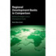 Regional Development Banks in Comparison: Banking Strategies versus Development Goals