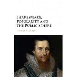 Shakespeare, Popularity and the Public Sphere