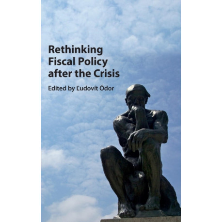 Rethinking Fiscal Policy after the Crisis