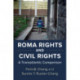 Roma Rights and Civil Rights: A Transatlantic Comparison