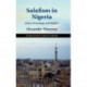 Salafism in Nigeria: Islam, Preaching, and Politics