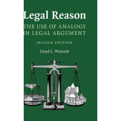 Legal Reason: The Use of Analogy in Legal Argument