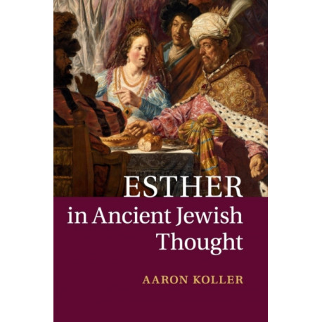 Esther in Ancient Jewish Thought