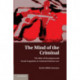 The Mind of the Criminal: The Role of Developmental Social Cognition in Criminal Defense Law
