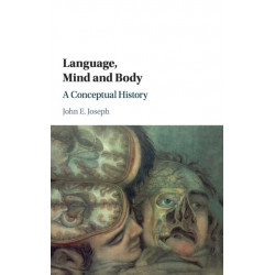 Language, Mind and Body: A Conceptual History