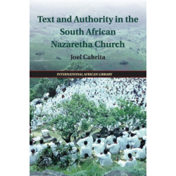 Text and Authority in the South African Nazaretha Church