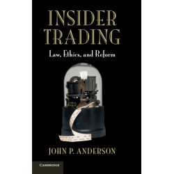 Insider Trading: Law, Ethics, and Reform