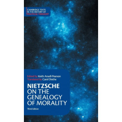 Nietzsche: On the Genealogy of Morality and Other Writings