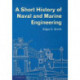 A Short History of Naval and Marine Engineering
