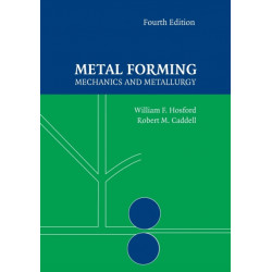 Metal Forming: Mechanics and Metallurgy