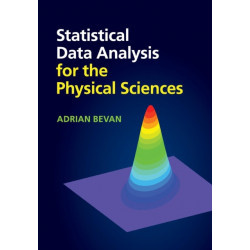 Statistical Data Analysis for the Physical Sciences