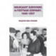 Holocaust Survivors in Postwar Germany, 1945–1957