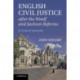 English Civil Justice after the Woolf and Jackson Reforms: A Critical Analysis