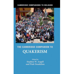 The Cambridge Companion to Quakerism
