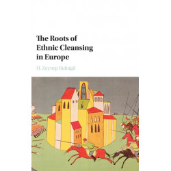 The Roots of Ethnic Cleansing in Europe