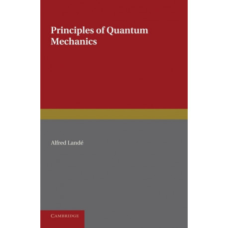 Principles of Quantum Mechanics