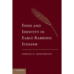 Food and Identity in Early Rabbinic Judaism