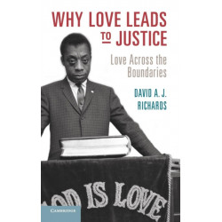 Why Love Leads to Justice: Love across the Boundaries
