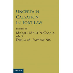 Uncertain Causation in Tort Law