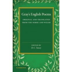 Gray's English Poems: Original and Translated from the Norse and Welsh