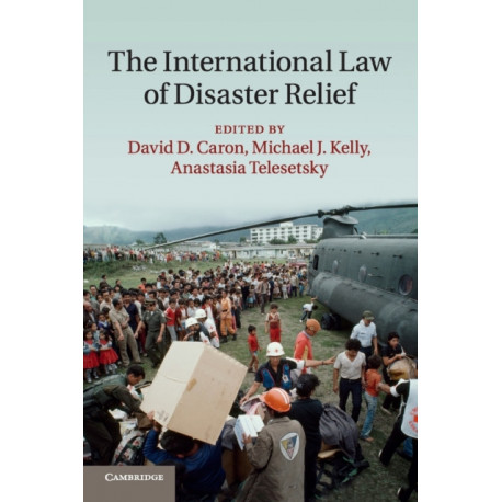 The International Law of Disaster Relief