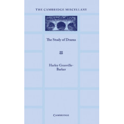 The Study of Drama: A Lecture Given at Cambridge on 2 August 1934, with Notes Subsequently Added