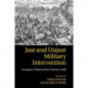 Just and Unjust Military Intervention: European Thinkers from Vitoria to Mill