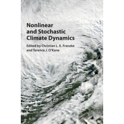 Nonlinear and Stochastic Climate Dynamics