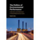 The Politics of Environmental Performance: Institutions and Preferences in Industrialized Democracies
