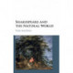 Shakespeare and the Natural World